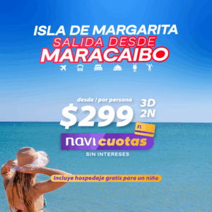 Isla Margarita 3D/2N desde Maracaibo